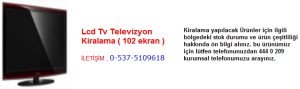 lcd televizyon tv kiralama